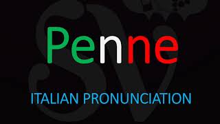 How to Pronounce Penne CORRECTLY Italian Pasta Pronunciation [upl. by Beryle]