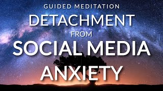 Guided Meditation for Detachment from Negativity amp Social Media Anxiety  Sleep Hypnosis [upl. by Llennahc502]