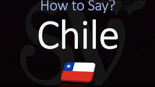 How to Pronounce Chile CORRECTLY [upl. by Anoiuq424]