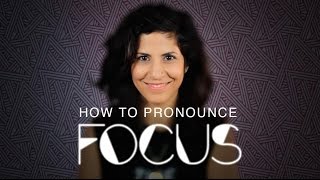 How to say FOCUS  American English [upl. by Norvil]