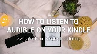 How to Switch from Reading to Listening to Audible Audiobooks Using Your Kindle [upl. by Telrats]