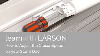 How to Adjust Closer Speed on LARSON door [upl. by Jacqui680]