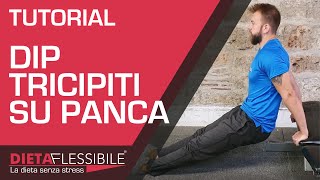 Tutorial Dip tricipiti su panca [upl. by Hersh]