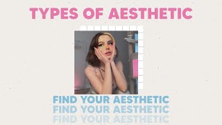 10 TYPES OF AESTHETIC  find your aesthetics part 2 [upl. by Jobey656]