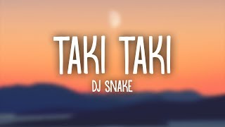 DJ Snake Selena Gomez Ozuna Cardi B – Taki Taki Lyrics [upl. by Weinstein819]