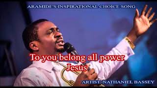 NATHANIEL BASSEY  quotStrong Towerquot Lyrics [upl. by Fatsug]