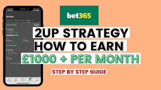 Bet365 2up Offer Matched Betting My £1000 Per Month Early Payout System [upl. by Fancy]