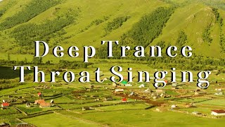 Deep Trance Mongolian Tuvan Throat Singing  Shamanic Journey  Healing Waves [upl. by Ljoka]